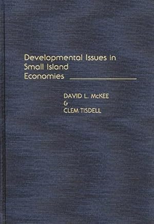 Image du vendeur pour Developmental Issues in Small Island Economies mis en vente par GreatBookPrices
