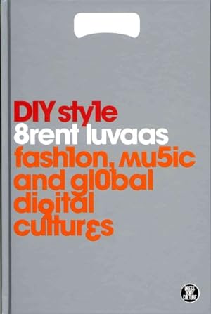 Seller image for DIY Style : Fashion, Music and Global Digital Cultures for sale by GreatBookPrices