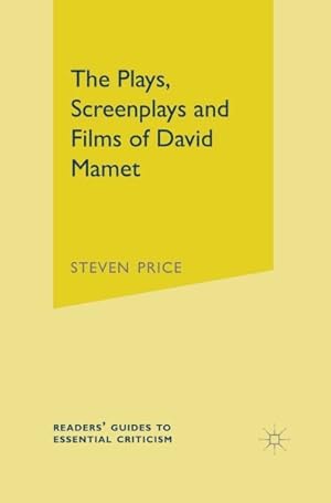 Imagen del vendedor de Plays, Screenplays and Films of David Mamet a la venta por GreatBookPrices