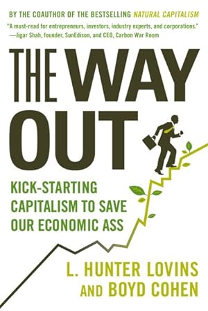 Seller image for Way Out : Kick-Starting Capitalism to Save Our Economic Ass for sale by GreatBookPrices