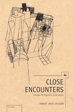Seller image for Close Encounters : Essays on Russian Literature for sale by GreatBookPrices