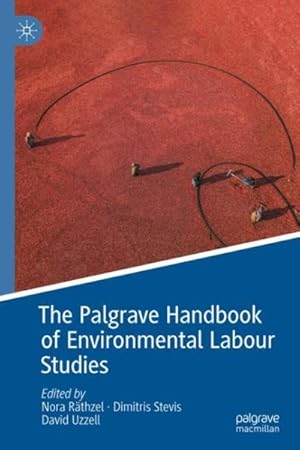 Seller image for Palgrave Handbook of Environmental Labour Studies for sale by GreatBookPrices