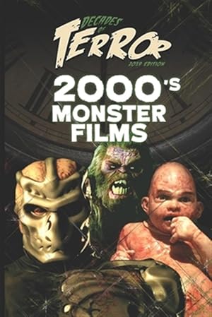 Image du vendeur pour Decades of Terror 2019: 2000's Monster Films mis en vente par GreatBookPrices