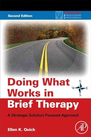 Seller image for Doing What Works in Brief Therapy : A Strategic Solution Focused Approach for sale by GreatBookPrices
