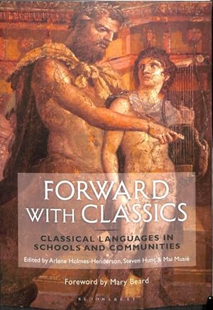 Immagine del venditore per Forward With Classics : Classical Languages in Schools and Communities venduto da GreatBookPrices