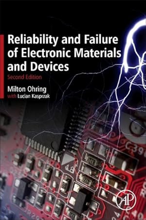 Imagen del vendedor de Reliability and Failure of Electronic Materials and Devices a la venta por GreatBookPrices