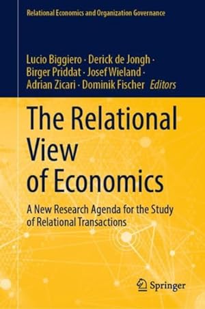 Seller image for Relational View of Economics : A New Research Agenda for the Study of Relational Transactions for sale by GreatBookPrices