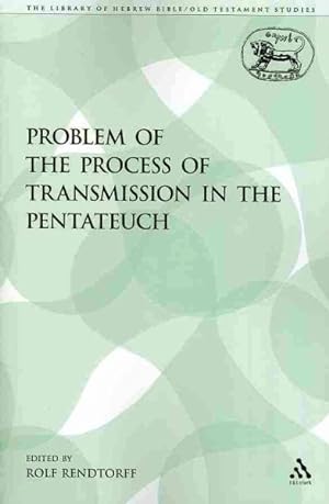 Seller image for Problem of the Process of Transmission in the Pentateuch for sale by GreatBookPrices