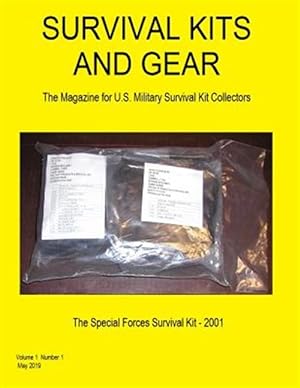 Image du vendeur pour Survival Kits and Gear: The Magazine for U.S. Military Survival Kit Collectors (Volume 1 Number 1) mis en vente par GreatBookPrices