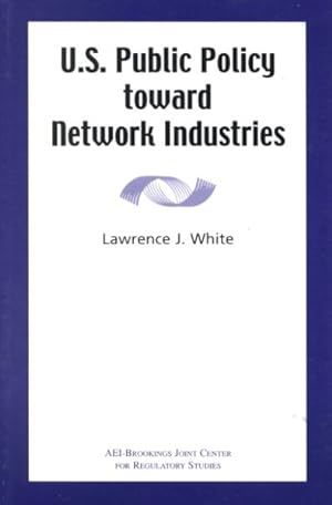 Seller image for U.S. Public Policy Toward Network Industries for sale by GreatBookPrices