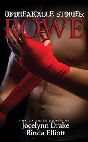 Seller image for Unbreakable Stories : Rowe for sale by GreatBookPrices