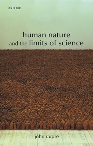 Imagen del vendedor de Human Nature and the Limits of Science a la venta por GreatBookPrices