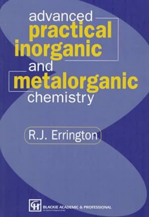 Imagen del vendedor de Advanced Practical Inorganic and Metalorganic Chemistry a la venta por GreatBookPrices