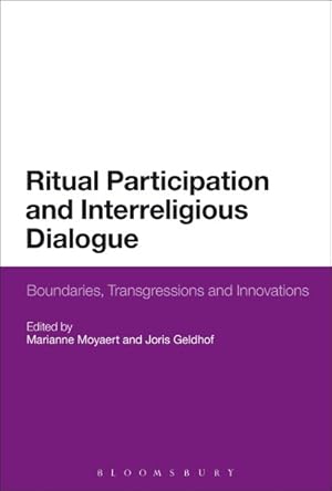 Seller image for Ritual Participation and Interreligious Dialogue : Boundaries, Transgressions and Innovations for sale by GreatBookPrices