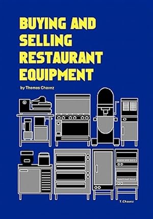 Seller image for Buying and Selling Restaurant Equipment for sale by GreatBookPrices