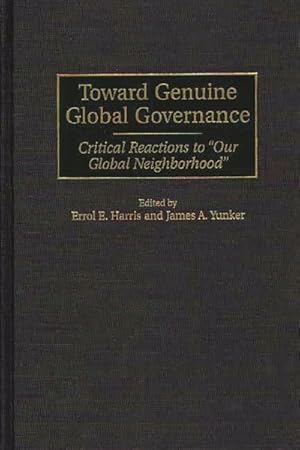 Seller image for Toward Genuine Global Governance : Critical Reactions to "Our Global Neighborhood" for sale by GreatBookPrices