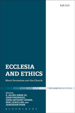 Image du vendeur pour Ecclesia and Ethics : Moral Formation and the Church mis en vente par GreatBookPrices