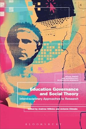 Seller image for Education Governance and Social Theory : Interdisciplinary Approaches to Research for sale by GreatBookPrices