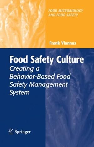 Imagen del vendedor de Food Safety Culture : Creating a Behavior-Based Food Safety Management System a la venta por GreatBookPrices