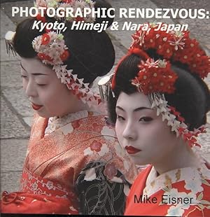 Seller image for Photographic Rendezvous : Kyoto, Himeji & Nara, Japan for sale by GreatBookPrices