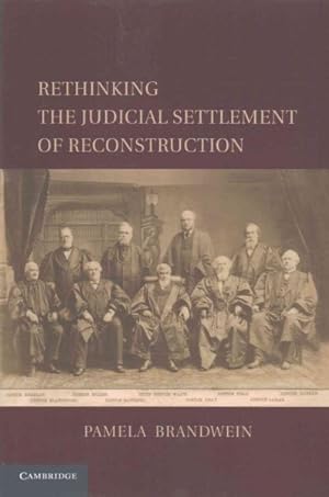Immagine del venditore per Rethinking the Judicial Settlement of Reconstruction venduto da GreatBookPrices