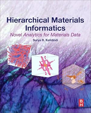 Seller image for Hierarchical Materials Informatics : Novel Analytics for Materials Data for sale by GreatBookPrices