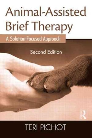 Seller image for Animal-Assisted Brief Therapy : A Solution-Focused Approach for sale by GreatBookPrices