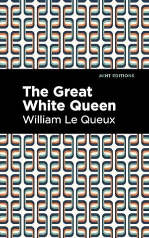 Image du vendeur pour Great White Queen mis en vente par GreatBookPrices