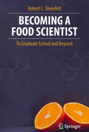 Seller image for Becoming a Food Scientist : To Graduate School and Beyond for sale by GreatBookPrices