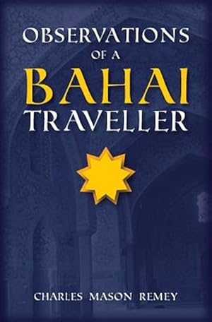 Imagen del vendedor de Observations of a Bahai Traveler a la venta por GreatBookPrices