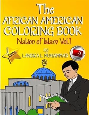 Image du vendeur pour African American Coloring Book : Nation of Islam Past - Present - Future mis en vente par GreatBookPrices