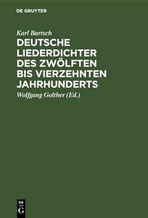 Imagen del vendedor de Deutsche Liederdichter Des Zwlften Bis Vierzehnten Jahrhunderts : Eine Auswahl -Language: german a la venta por GreatBookPrices