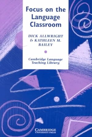 Imagen del vendedor de Focus on the Language Classroom : An Introduction to Classroom Research for Language Teachers a la venta por GreatBookPrices