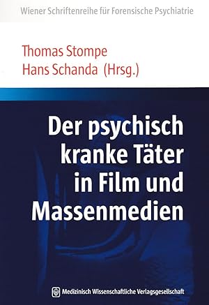 Bild des Verkufers fr Der psychisch kranke Tter in Film und Massenmedien. Wiener Schriftenreihe fr forensische Psychiatrie. zum Verkauf von Fundus-Online GbR Borkert Schwarz Zerfa