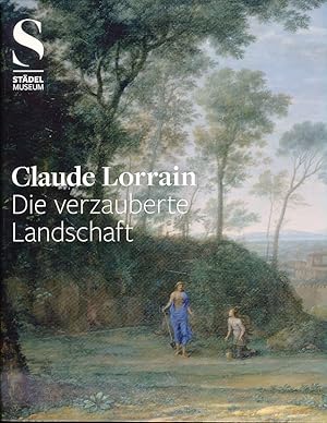 Bild des Verkufers fr Claude Lorrain. Die verzauberte Landschaft Ausstellung Ashmolean Museum, University of Oxford, 6. Oktober 2011 - 8. Januar 2012; Stdel-Museum, Frankfurt am Main, 3. Februar bis 6. Mai 2012. Martin Sonnabend und Jon Whiteley. Mit einem Beitr. von Christian Rmelin. bers. aus dem Engl.: Barbara Hess. zum Verkauf von Fundus-Online GbR Borkert Schwarz Zerfa