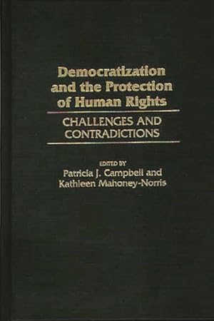 Seller image for Democratization and the Protection of Human Rights : Challenges and Contradictions for sale by GreatBookPrices