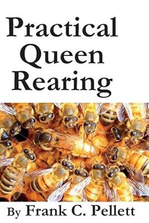 Seller image for Practical Queen Rearing for sale by GreatBookPrices