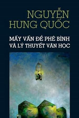 Seller image for May Van de Phe Binh Va Ly Thuyet Van Hoc -Language: vietnamese for sale by GreatBookPrices