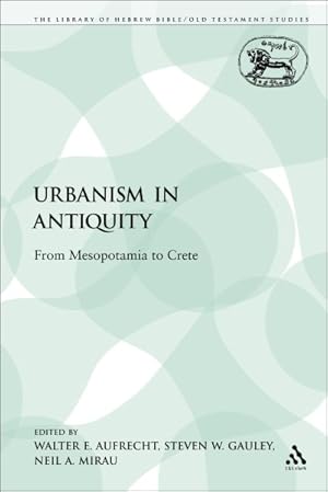 Imagen del vendedor de Urbanism in Antiquity : From Mesopotamia to Crete a la venta por GreatBookPrices