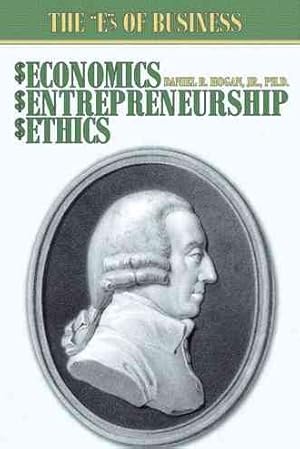 Seller image for Economics, Entrepreneurship, Ethics : The ?e?s of Business for sale by GreatBookPrices