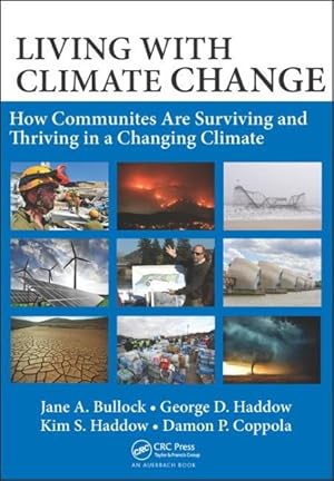 Bild des Verkufers fr Living With Climate Change : How Communities Are Surviving and Thriving in a Changing Climate zum Verkauf von GreatBookPrices