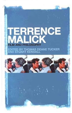 Image du vendeur pour Terrence Malick : Film and Philosophy mis en vente par GreatBookPrices