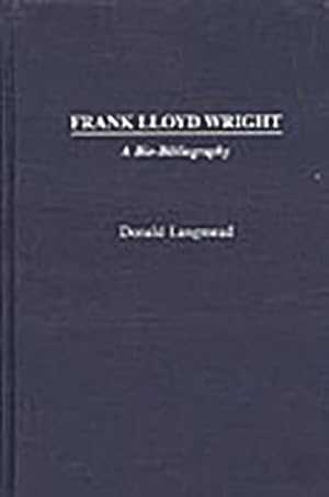 Immagine del venditore per Frank Lloyd Wright : A Bio-Bibliography venduto da GreatBookPricesUK