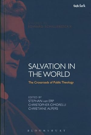 Seller image for Salvation in the World : The Crossroads of Public Theology for sale by GreatBookPricesUK