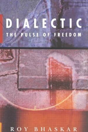 Imagen del vendedor de Dialectic : The Pulse of Freedom a la venta por GreatBookPricesUK