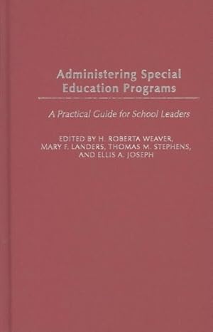 Seller image for Administering Special Education Programs : A Practical Guide for School Leaders for sale by GreatBookPricesUK