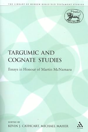 Image du vendeur pour Targumic and Cognate Studies : Essays in Honour of Martin Mcnamara mis en vente par GreatBookPricesUK