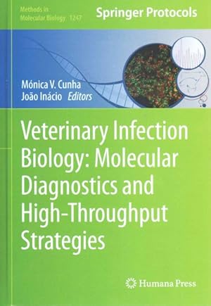 Bild des Verkufers fr Veterinary Infection Biology : Molecular Diagnostics and High-Throughput Strategies zum Verkauf von GreatBookPricesUK