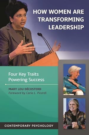 Bild des Verkufers fr How Women Are Transforming Leadership : Four Key Traits Powering Success zum Verkauf von GreatBookPricesUK