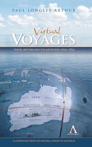 Image du vendeur pour Virtual Voyages : Travel Writing and the Antipodes 1605-1837 mis en vente par GreatBookPricesUK